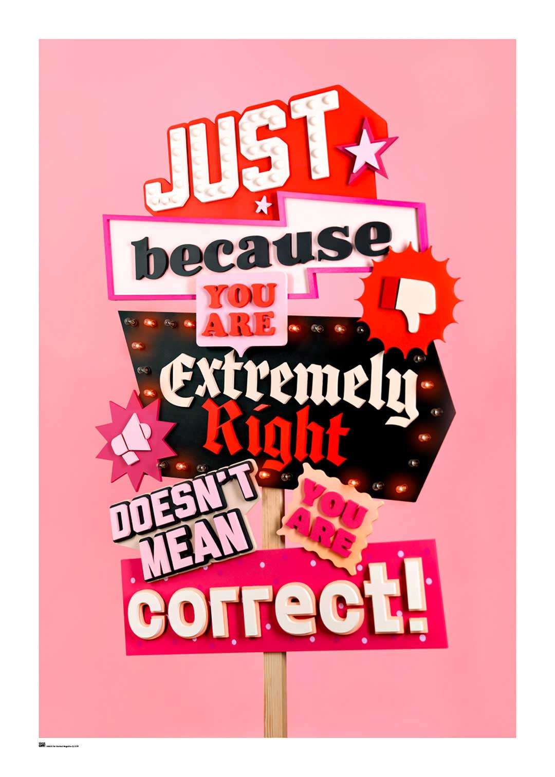Image of Poster: “Just Because You Are Extremely Right Doesn’t Mean You Are Correct”